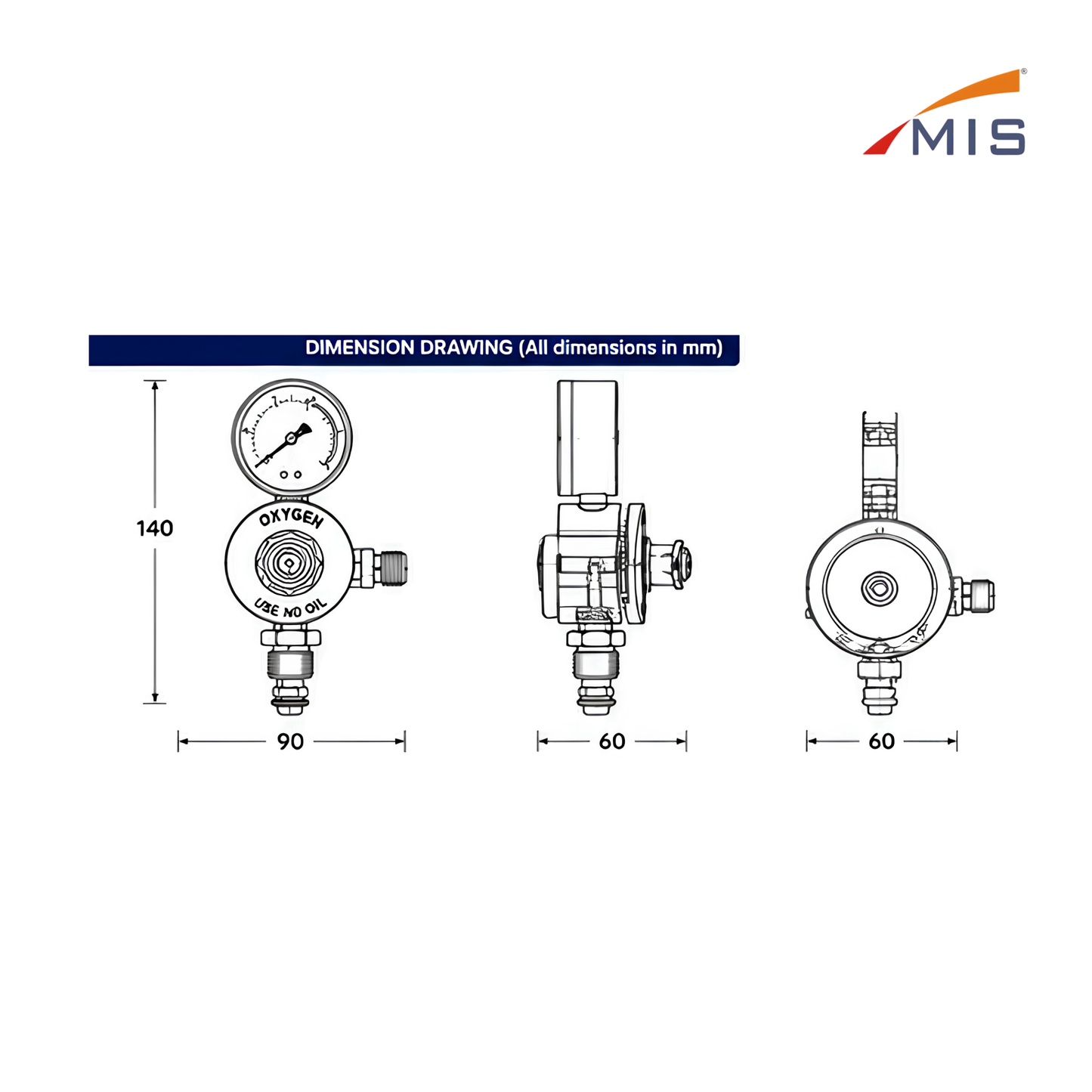 SINGLE STAGE PRESSURE REGULATOR (SINGLE OXYGEN)
